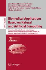 Biomedical Applications Based On Natural And Artificial Computing International Workconference On The Interplay Between Natural And Artificial Computation Iwinac 2017 Corunna Spain June 1923 2017 Proceedings Part Ii 1st Edition Jos Manuel Ferrndez Vicente