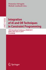 Integration Of Ai And Or Techniques In Constraint Programming 14th International Conference Cpaior 2017 Padua Italy June 58 2017 Proceedings 1st Edition Domenico Salvagnin