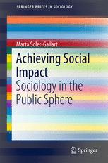 Achieving Social Impact Sociology In The Public Sphere 1st Edition Marta Soler Gallart Auth