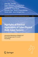 Highlights Of Practical Applications Of Cyberphysical Multiagent Systems International Workshops Of Paams 2017 Porto Portugal June 2123 2017 Proceedings 1st Edition Javier Bajo