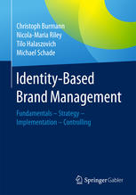 Identitybased Brand Management Fundamentalsstrategyimplementationcontrolling 1st Edition Christoph Burmann