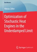 Optimization Of Stochastic Heat Engines In The Underdamped Limit 1st Edition Nikolas Zller Auth