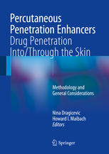 Percutaneous Penetration Enhancers Drug Penetration Intothrough The Skin Methodology And General Considerations 1st Edition Nina Dragicevic