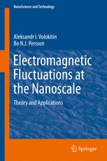 Electromagnetic Fluctuations At The Nanoscale Theory And Applications 1st Edition Aleksandr I Volokitin