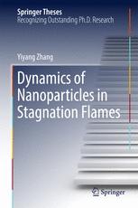 Dynamics Of Nanoparticles In Stagnation Flames 1st Edition Yiyang Zhang Auth