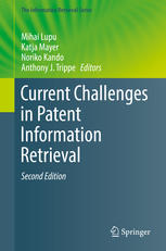 Current Challenges In Patent Information Retrieval 2nd Edition Mihai Lupu