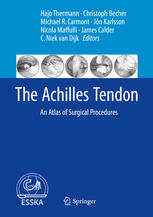The Achilles Tendon An Atlas Of Surgical Procedures 1st Edition Hajo Thermann