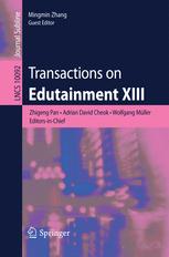 Transactions On Edutainment Xiii 1st Edition Zhigeng Pan Adrian David Cheok