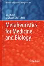 Metaheuristics For Medicine And Biology 1st Edition Amir Nakib