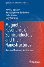 Magnetic Resonance Of Semiconductors And Their Nanostructures Basic And Advanced Applications 1st Edition Pavel G Baranov