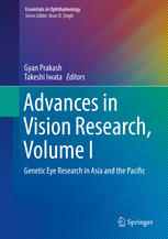 Advances In Vision Research Volume I Genetic Eye Research In Asia And The Pacific 1st Edition Gyan Prakash