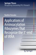 Applications Of Aminoacylation Ribozymes That Recognize The 3end Of Trna 1st Edition Naohiro Terasaka Auth