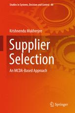 Supplier Selection An Mcdabased Approach 1st Edition Krishnendu Mukherjee Auth