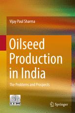 Oilseed Production In India The Problems And Prospects 1st Edition Vijay Paul Sharma Auth