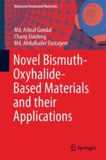 Novel Bismuthoxyhalidebased Materials And Their Applications 1st Edition Md Ashraf Gondal