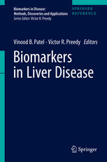 Biomarkers In Liver Disease 1st Edition Vinood B Patel Victor R Preedy