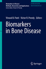 Biomarkers In Bone Disease 1st Edition Vinood B Patel Victor R Preedy
