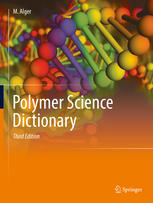 Polymer Science Dictionary 3rd Edition Mark Alger Auth