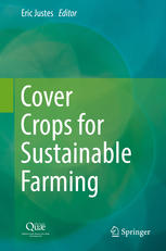 Cover Crops For Sustainable Farming 1st Edition Eric Justes Eds