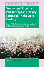 Teacher And Librarian Partnerships In Literacy Education In The 21st Century Joron Pihl
