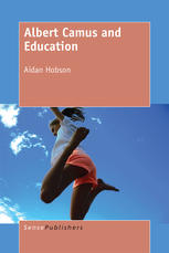 Albert Camus And Education Aidan Hobson