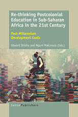 Rethinking Postcolonial Education In Subsaharan Africa In The 21st Century Postmillennium Development Goals Edward Shizha