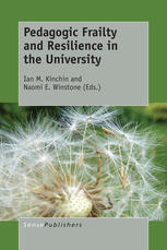Pedagogic Frailty And Resilience In The University Ian M Kinchin