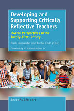 Developing And Supporting Critically Reflective Teachers Diverse Perspectives In The Twentyfirst Century Frank Hernandez