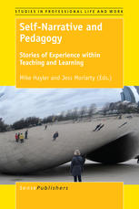 Selfnarrative And Pedagogy Stories Of Experience Within Teaching And Learning Mike Hayler