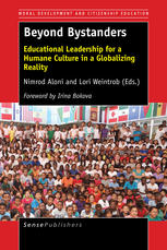 Beyond Bystanders Educational Leadership For A Humane Culture In A Globalizing Reality Nimrod Aloni