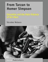 From Tarzan To Homer Simpson Education And The Male Violence Of The West Scrates Nolasco Auth