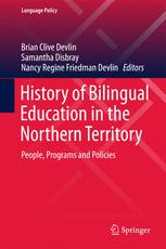 History Of Bilingual Education In The Northern Territory People Programs And Policies 1st Edition Brian Clive Devlin