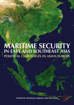 Maritime Security In East And Southeast Asia Political Challenges In Asian Waters 1st Edition Nicholas Tarling