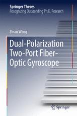 Dualpolarization Twoport Fiberoptic Gyroscope 1st Edition Zinan Wang Auth