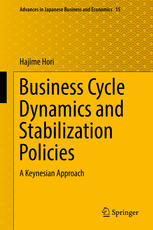 Business Cycle Dynamics And Stabilization Policies A Keynesian Approach 1st Edition Hajime Hori Auth