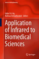 Application Of Infrared To Biomedical Sciences 1st Edition Eddie Yk Ng