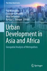 Urban Development In Asia And Africa Geospatial Analysis Of Metropolises 1st Edition Yuji Murayama