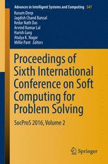 Proceedings Of Sixth International Conference On Soft Computing For Problem Solving Socpros 2016 Volume 2 1st Edition Kusum Deep