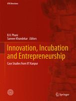 Innovation Incubation And Entrepreneurship Case Studies From Iit Kanpur 1st Edition B V Phani