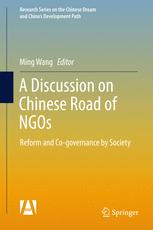 A Discussion On Chinese Road Of Ngos Reform And Cogovernance By Society 1st Edition Ming Wang Eds