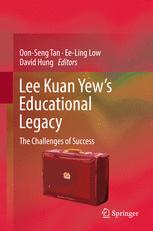 Lee Kuan Yews Educational Legacy The Challenges Of Success 1st Edition Oon Seng Tan