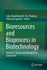 Bioresources And Bioprocess In Biotechnology Volume 1 Status And Strategies For Exploration 1st Edition Sabu Abdulhameed