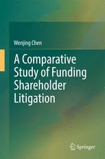 A Comparative Study Of Funding Shareholder Litigation 1st Edition Wenjing Chen Auth