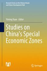 Studies On Chinas Special Economic Zones 1st Edition Yiming Yuan Eds