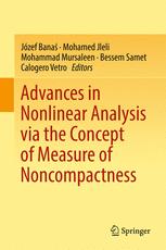Advances In Nonlinear Analysis Via The Concept Of Measure Of Noncompactness 1st Edition Jzef Bana