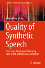 Quality Of Synthetic Speech Perceptual Dimensions Influencing Factors And Instrumental Assessment 1st Edition Florian Hinterleitner Auth