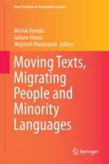 Moving Texts Migrating People And Minority Languages 1st Edition Micha Borodo