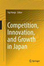 Competition Innovation And Growth In Japan 1st Edition Yuji Honjo Eds