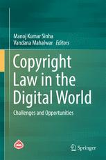 Copyright Law In The Digital World Challenges And Opportunities 1st Edition Manoj Kumar Sinha