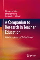 A Companion To Research In Teacher Education 1st Edition Michael A Peters